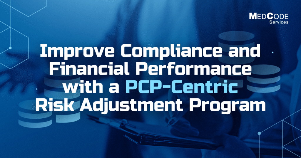 Improve-Compliance-and-Financial-Performance-with-a-PCP-Centric-Risk-Adjustment-Program