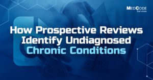 How-Prospective-Reviews-Identify-Undiagnosed-Chronic-Conditions